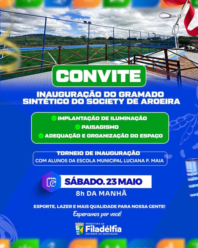 Prefeitura de Filadélfia convida população para inauguração do novo Campo Society de Aroeira no próximo sábado.
